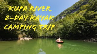 Kupa river / 2-day kayak camping trip