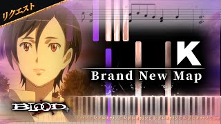 Blood+ ED4 - Brand New Map by K【Piano Tutorial \u0026 Sheets】（楽譜）