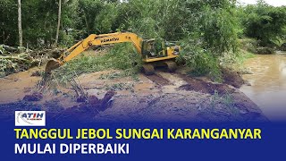 Tanggul Jebol Sungai Karanganyar Diperbaiki - Ratih TV Kebumen