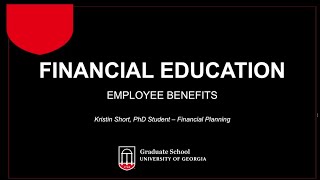Employee Benefits Webinar | UGA Graduate Financial Education