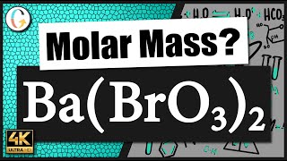 How to find the molar mass of Ba(BrO3)2 (Barium Bromate)