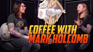 COFFEE WITH MARK HOLCOMB of PERIPHERY