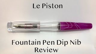 Le Piston Zebra G Dip Nib Fountain Pen Review