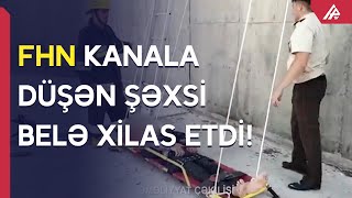 FHN Göyçayda kanala düşərək köməksiz qalan vətəndaşı xilas etdi