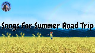 Songs For Summer Road Trip 🚌 songs that bring you back to summer night