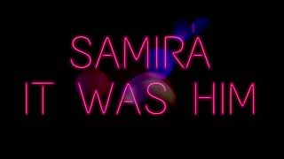 SAMIRA - It Was Him (Extended Mix)