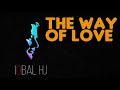 Maher Zain & Mustafa Ceceli - The Way of Love - Iqbal HJ