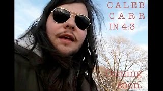 Caleb Carr in 4:3 (trailer)