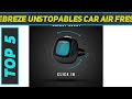 Top 5 Best Febreze Unstopables Car Air Freshener in 2022