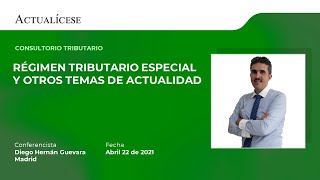 Consultorio tributario: régimen tributario especial y otros con el Dr. Diego Guevara