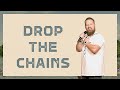 Drop The Chains  | FOCUS 2024 | Journey Church