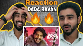 Reaction On Gulzaar Chhaniwala : Dada Ravan Song (Official Video) | Dada Ravan Reaction Video