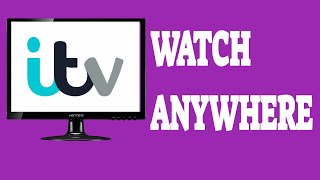 How To watch ITV SHow From Anywhere/ Outside Of The UK