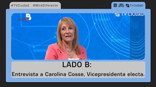 Lado B - Entrevista a  Carolina Cosse, Vicepresidenta electa. 26/11/2024