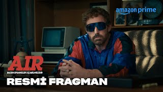 AIR | Resmi Fragman | Prime Video Türkiye