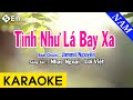 Karaoke Tình Như Lá Bay Xa Tone Nam Nhạc Sống - Beat Chuẩn Jimmii Nguyễn