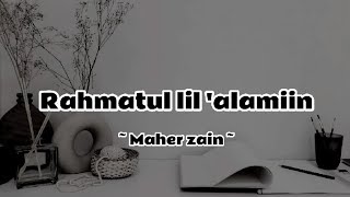 Download Rahmatul lil 'alamin (maher zain) | Lirik lagu #lirik #liriklagu mp3