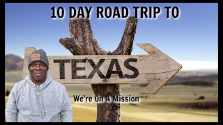 My Ruck Camper Life: 10 Day Road Trip To Texas | We’re On A Mission