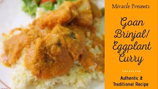 Authentic Goan Brinjal/Eggplant Curry Recipe