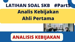 Latihan Soal SKB ANALIS KEBIJAKAN CPNS 2024 #PART5