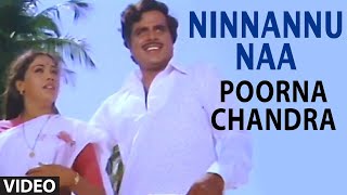 Ninnannu Naa Video Song | Poorna Chandra Kannada Movie Songs | Ambarish, Ambika | SPB, S.Janaki
