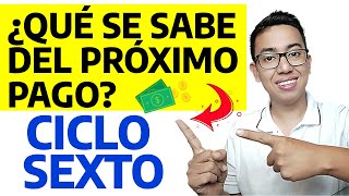 ¿Qué se sabe del pago? | Sexto Ciclo de Renta Ciudadana