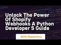 Unlock the power of shopify webhooks a python developer s guide