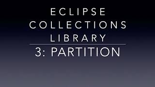 Eclipse Collections Library: Partition