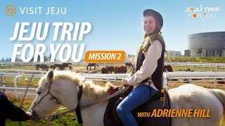 JEJU TRIP FOR YOU – Mission #2: Horseback Riding