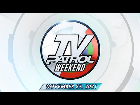 TV Patrol Weekend livestream November 27, 2021 Full Episode Replay