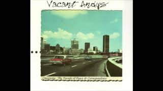 Vacant Andys - Causeway: The Facade of Peace \u0026 Correspondence 7\