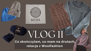 VLOG 11: Co skończyłam, co mam na drutach, relacja z Woolfashion