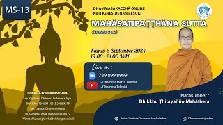 Mahāsatipaṭṭhāna Sutta (Episode 13) || Bhikkhu Thitayañño Mahāthera