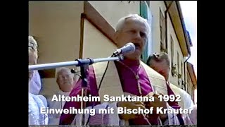 Altenheim Sanktanna 1992 Einweihung mit Bischof Kräuter