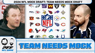 2024 NFL MOCK DRAFT: Team Needs Mock Draft - Drafting ONLY for need! | PFF NFL S