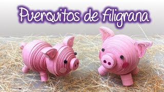 Puerquitos de filigrana, Quilling Little Pigs