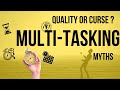 Why multitasking doesn't work ? How to avoid multitasking ? Is multitasking efficient?