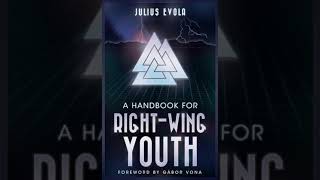 A Handbook for Right-Wing Youth - Orientations: Eleven Points - Julius Evola