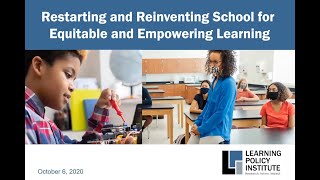 Webinar: Restarting and Reinventing School for Equitable and Empowering Learning