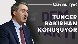 #CANLI DEM Parti Grup Toplantısı: Tuncer Bakırhan’dan flaş açıklamalar