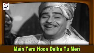 Main Tera Hoon Dulha Tu Meri | Lata Mangeshkar, Mukesh |  @ Raj Kapoor, Sadhana