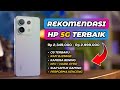 7 HP 5G HARGA 2 JUTAAN TERBAIK AGUSTUS 2024 SPEK TINGGI