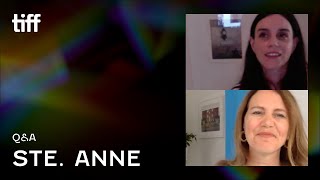 STE. ANNE Q&A | TIFF 2021