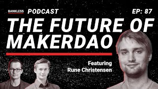 87 - The Future of Maker | Rune Christensen