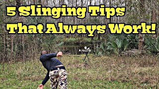 5 Quick Slinging Tips For All Slingers