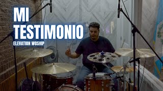 Mi testimonio - Elevation worship - Drum cover