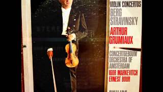 Stravinsky / Arthur Grumiaux, 1968: Violin Concerto in D - Complete - Ernest Bour