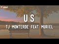 TJ Monterde Ft. Muriel - Us (Official Lyric Video)