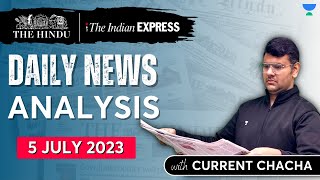 Daily Current Affairs Analysis | 5 July 2023 | The Hindu & Indian Express | UPSC Current Affairs