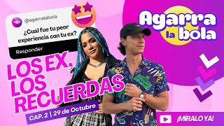 🎙️ Agarra la Bola: ¿Quién No Tiene un Ex? 😂 Historias y anécdotas de Exparejas 💬 | 29 de Octubre